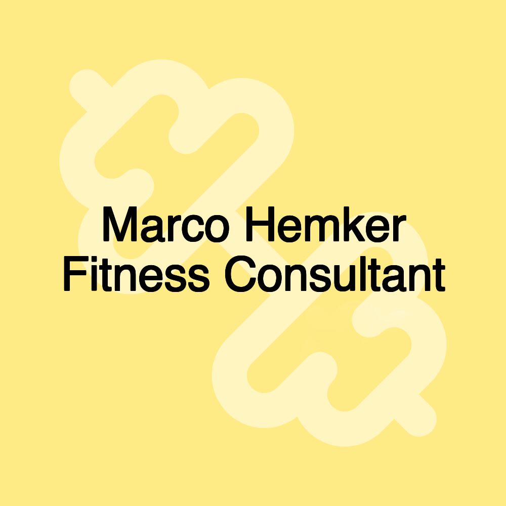 Marco Hemker Fitness Consultant