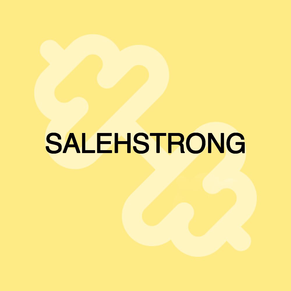 SALEHSTRONG