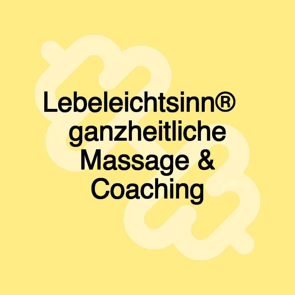 Lebeleichtsinn®️ ganzheitliche Massage & Coaching