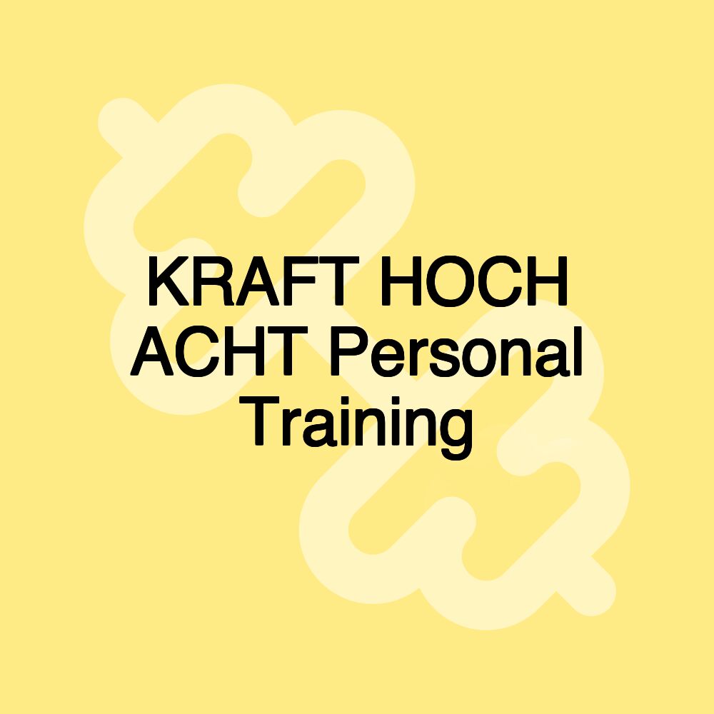 KRAFT HOCH ACHT Personal Training