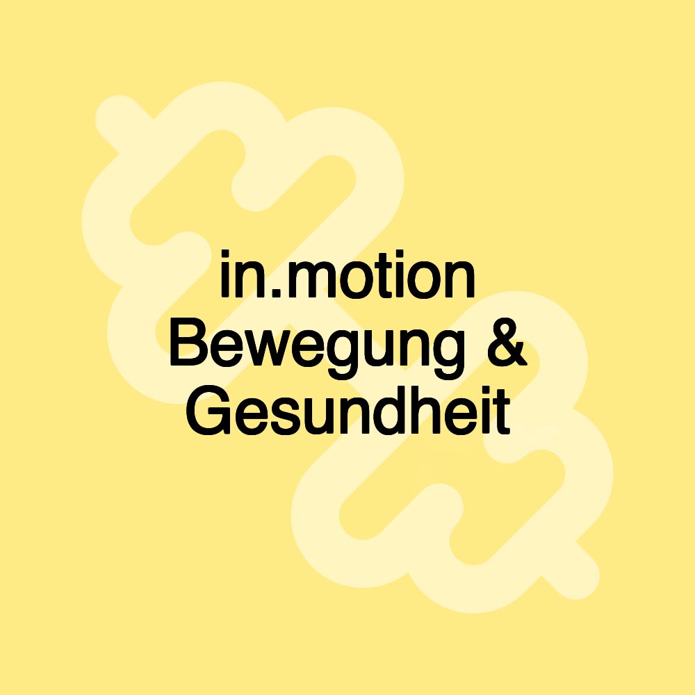 in.motion Bewegung & Gesundheit