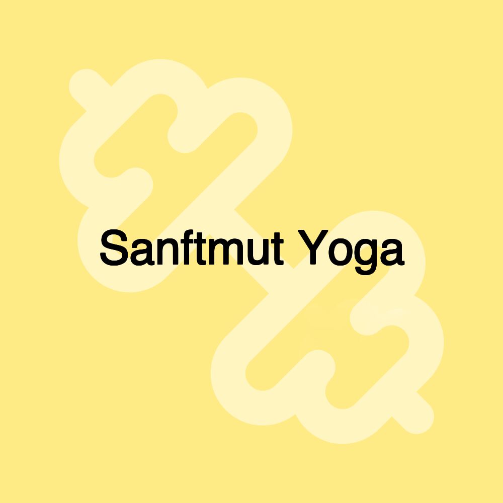 Sanftmut Yoga