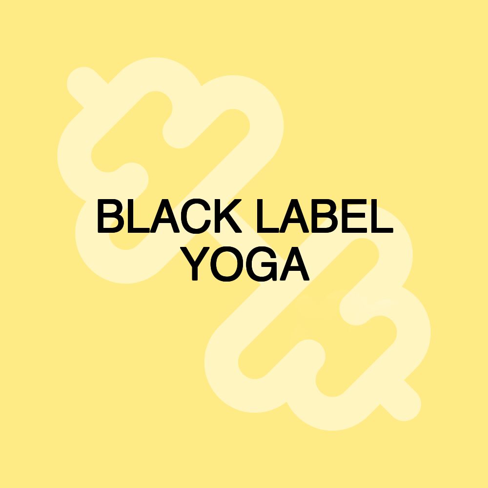 BLACK LABEL YOGA