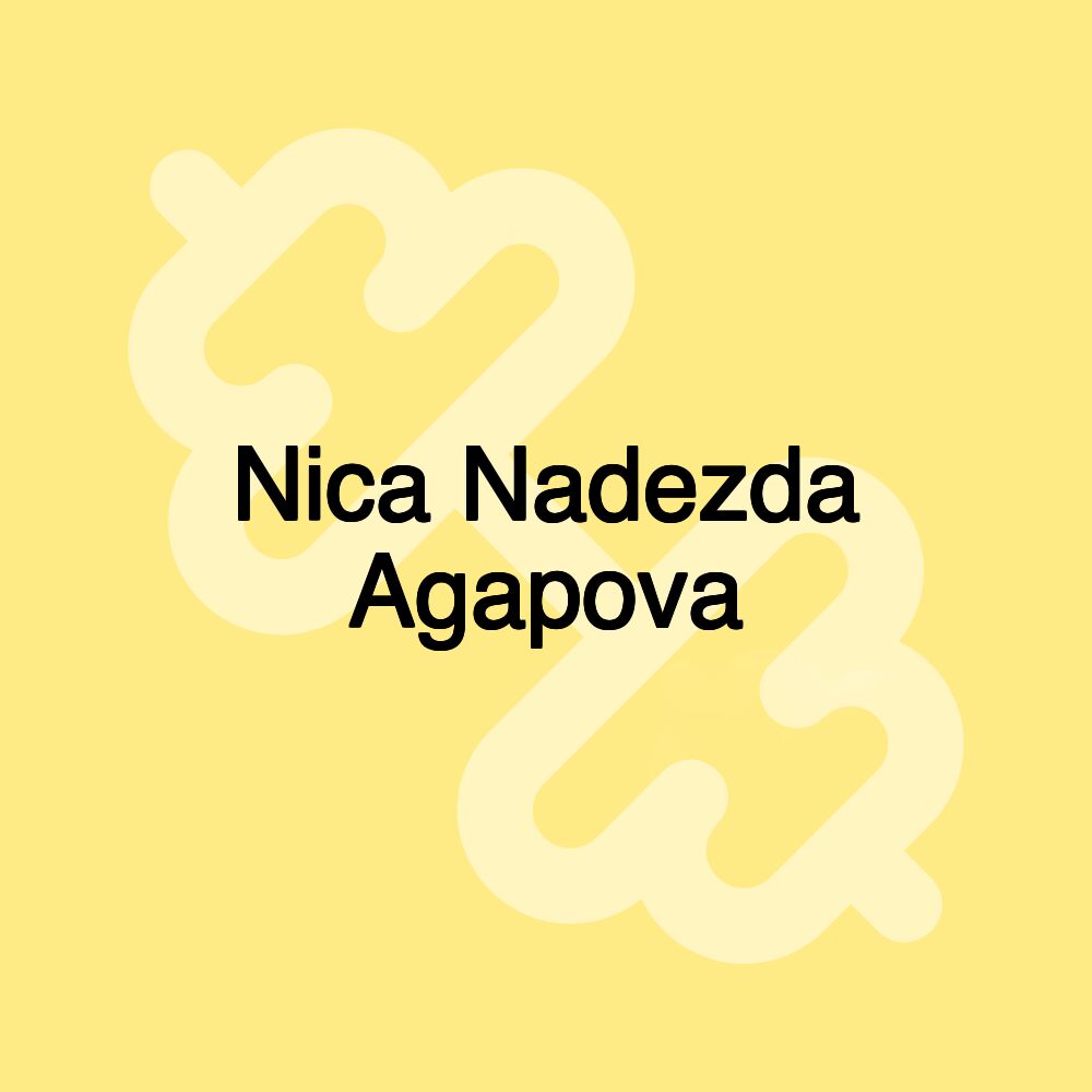 Nica Nadezda Agapova