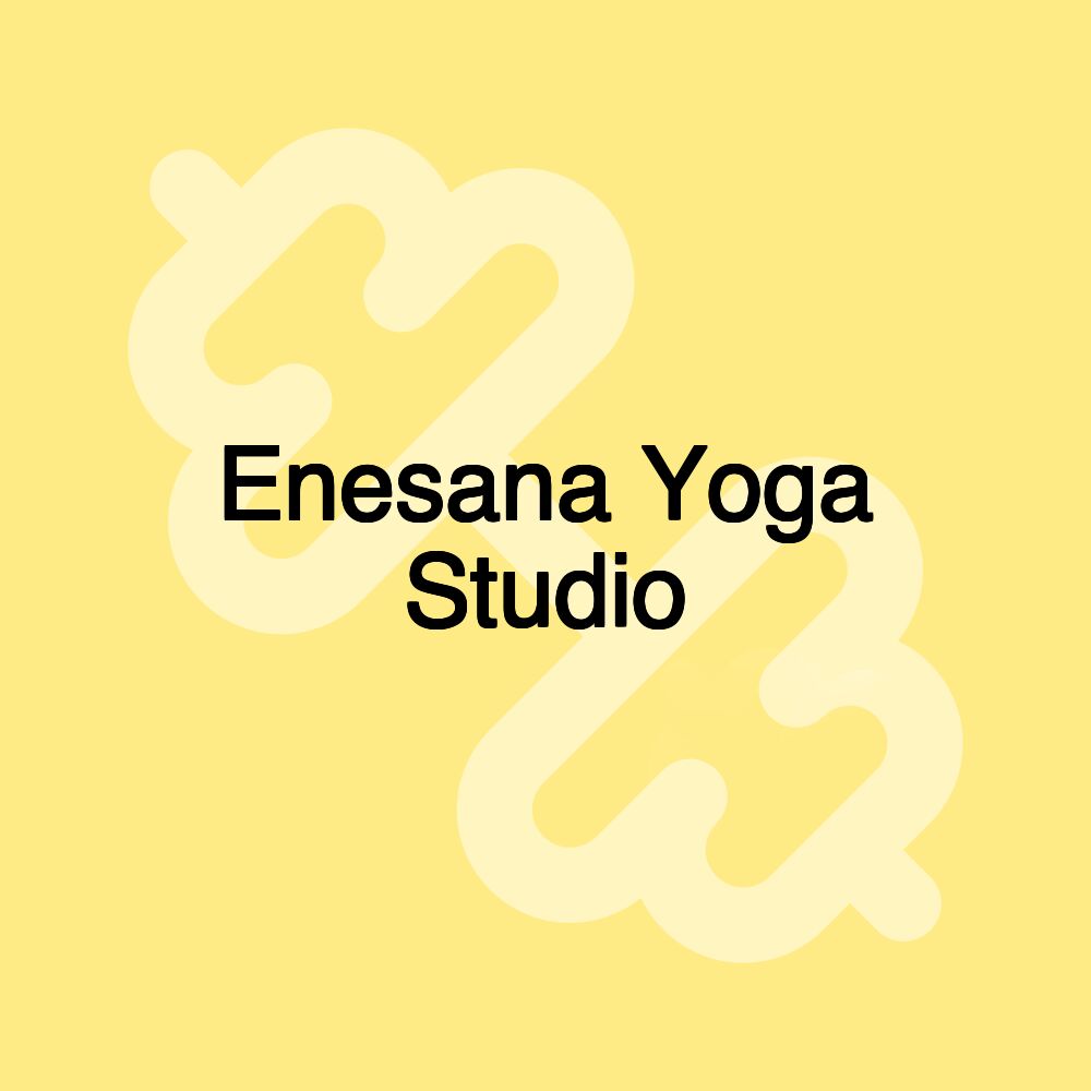 Enesana Yoga Studio