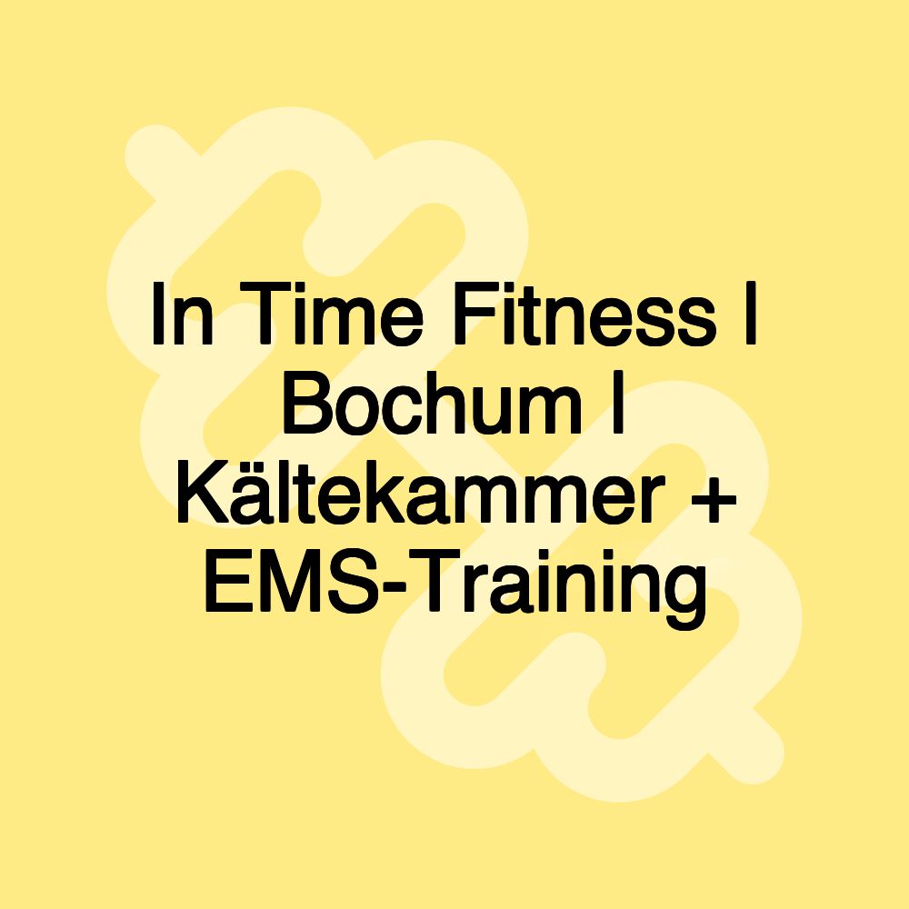 In Time Fitness | Bochum | Kältekammer + EMS-Training