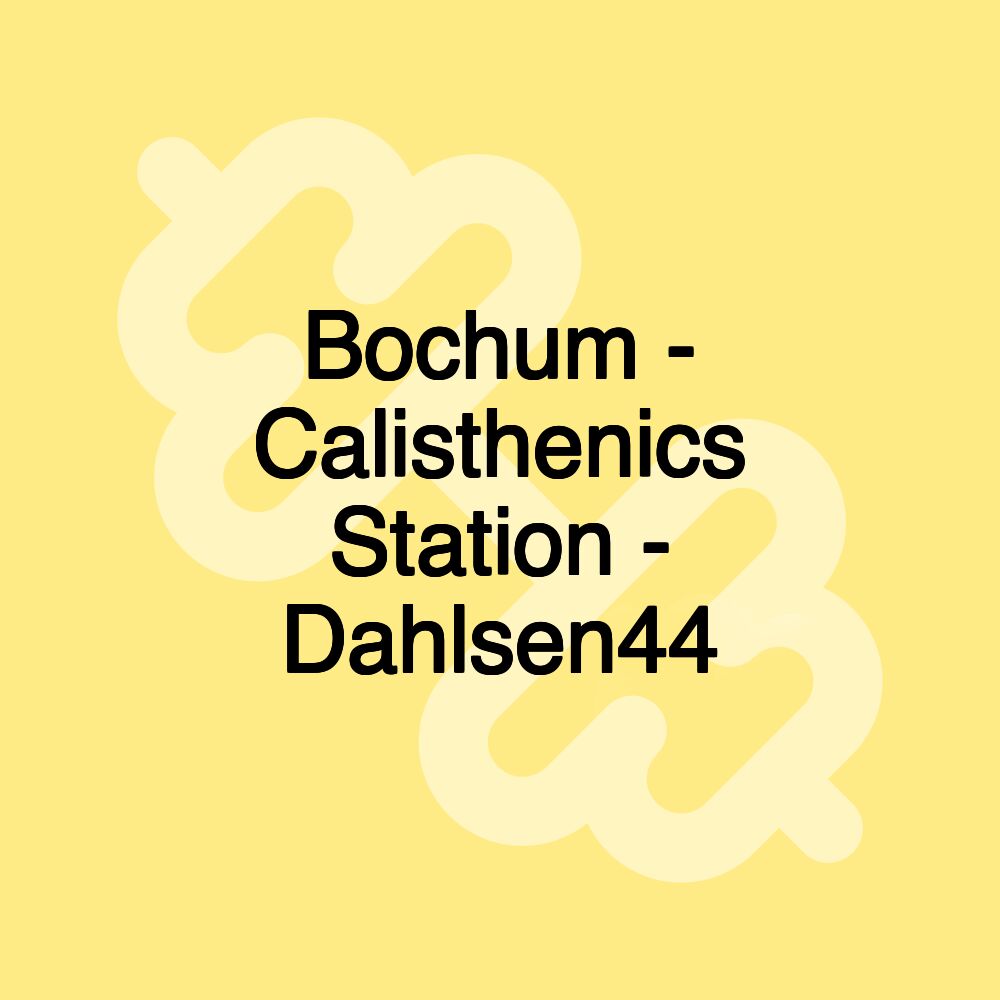 Bochum - Calisthenics Station - Dahlsen44