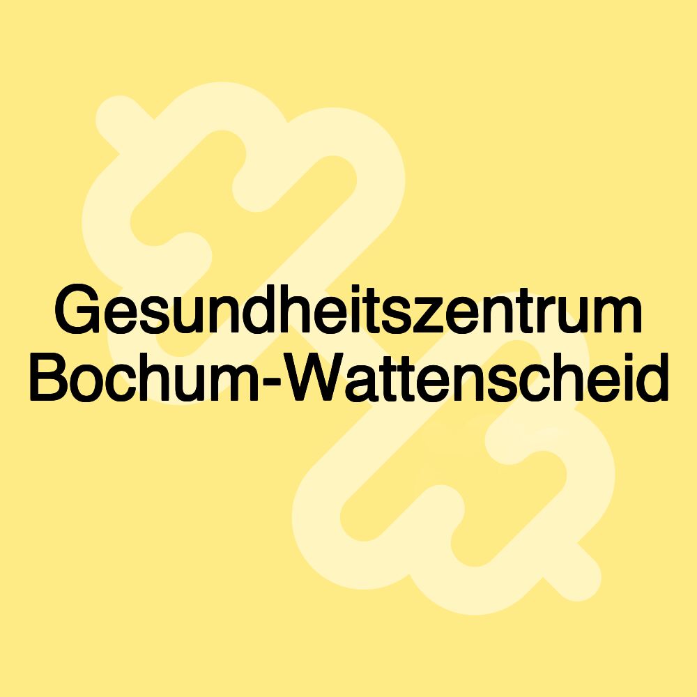 Gesundheitszentrum Bochum-Wattenscheid