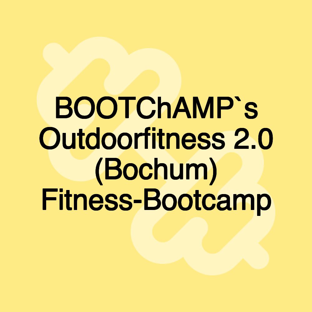 BOOTChAMP`s Outdoorfitness 2.0 (Bochum) Fitness-Bootcamp