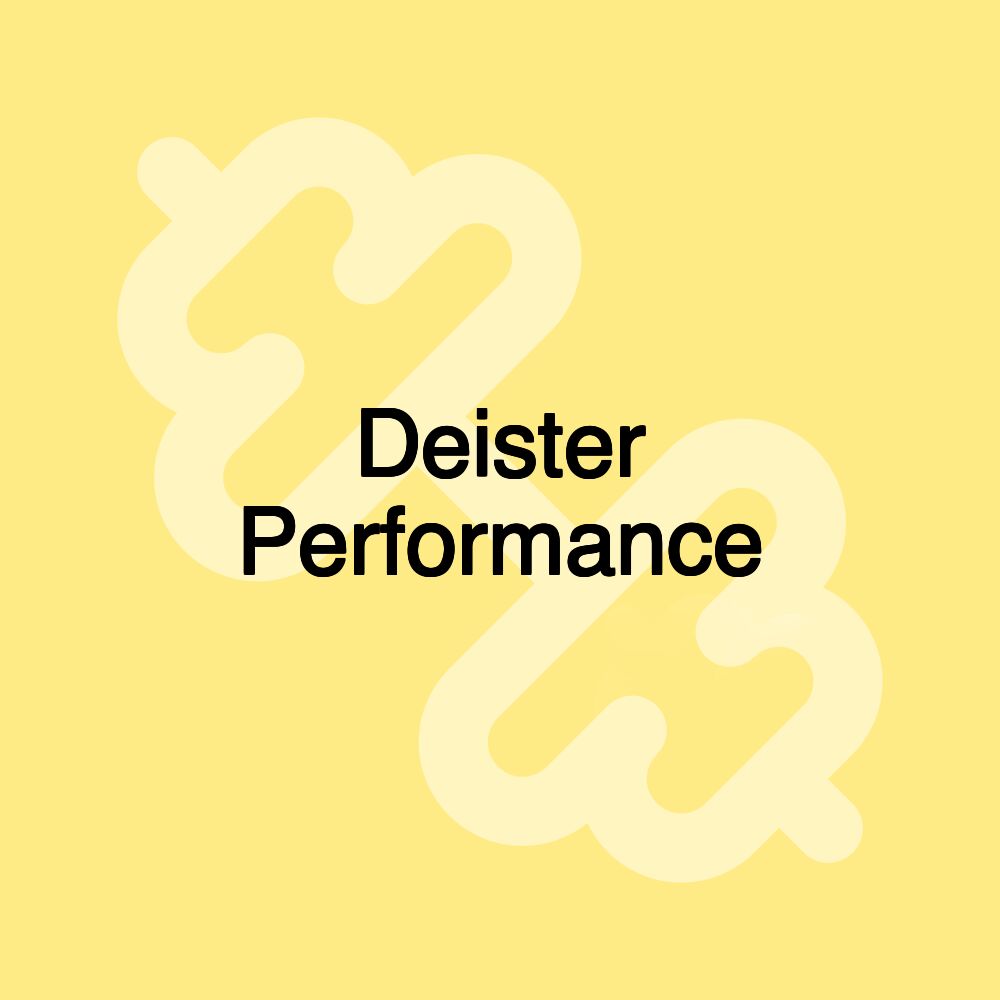 Deister Performance