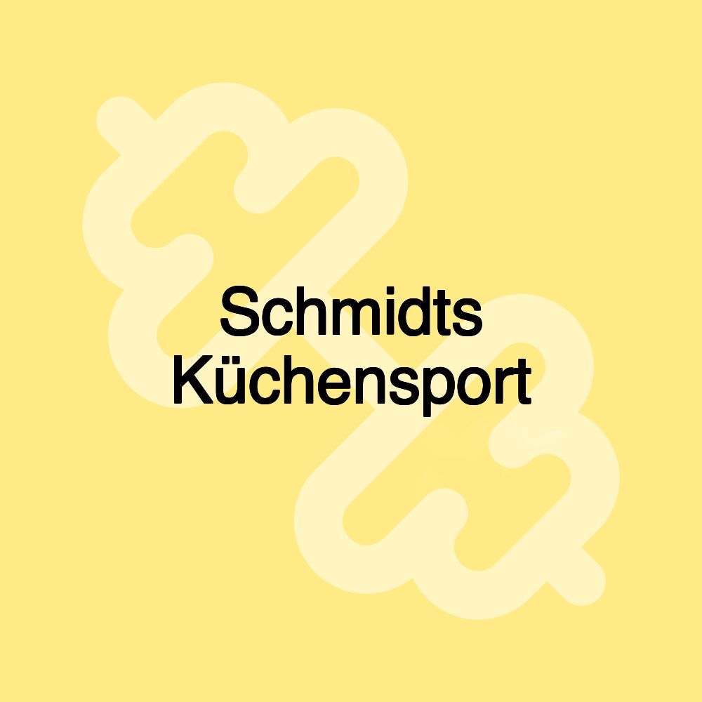 Schmidts Küchensport