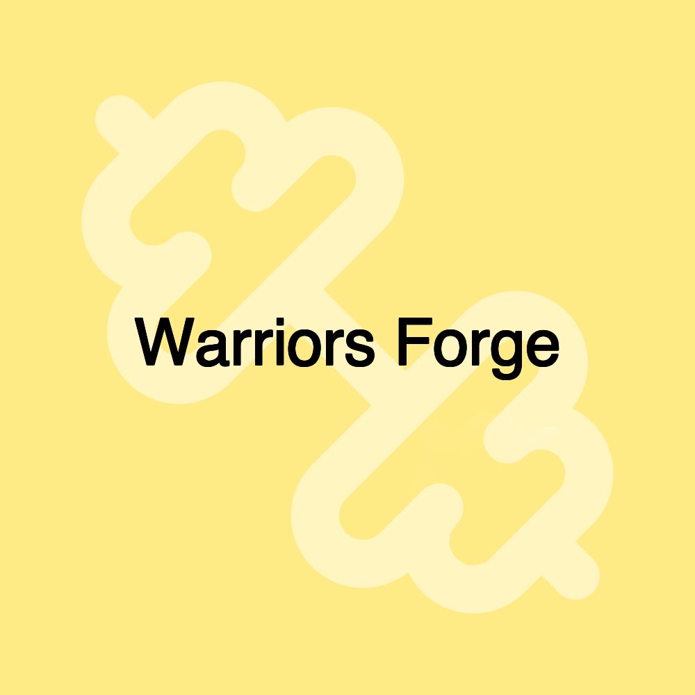 Warriors Forge