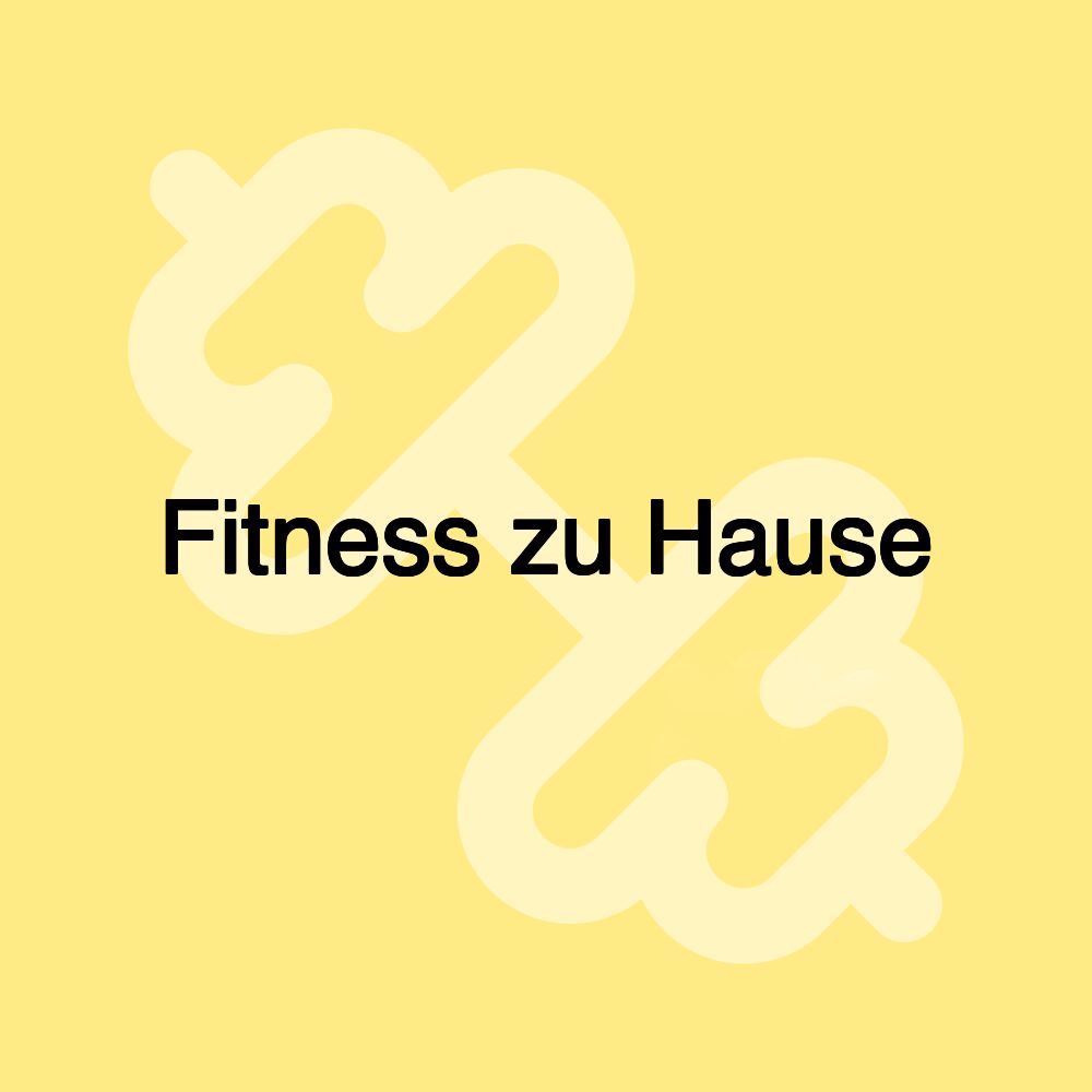 Fitness zu Hause