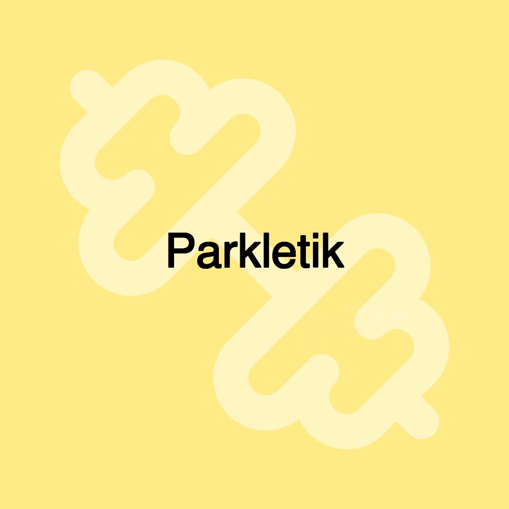 Parkletik