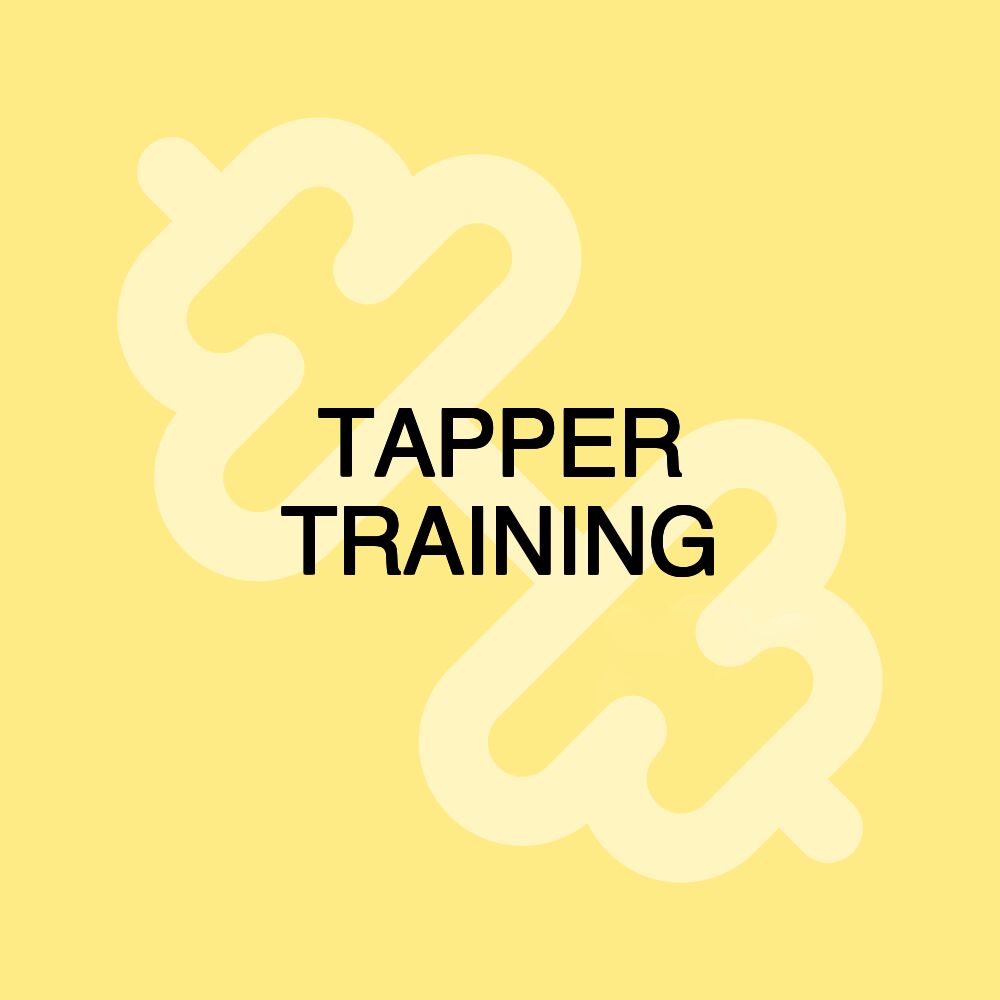 TAPPER TRAINING