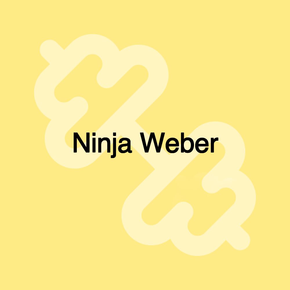 Ninja Weber