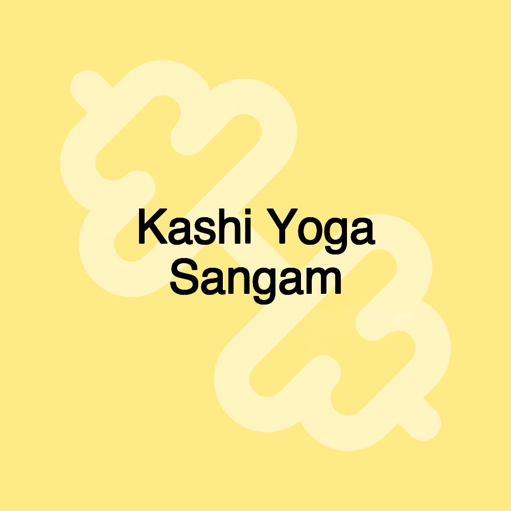 Kashi Yoga Sangam