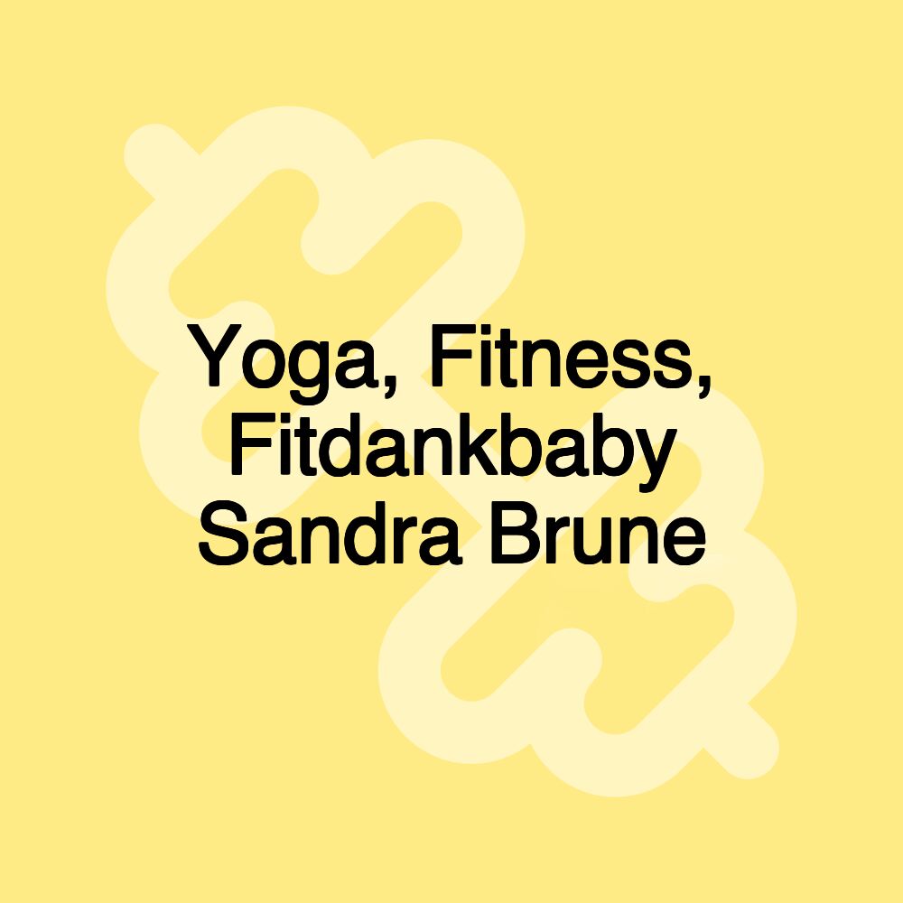 Yoga, Fitness, Fitdankbaby Sandra Brune