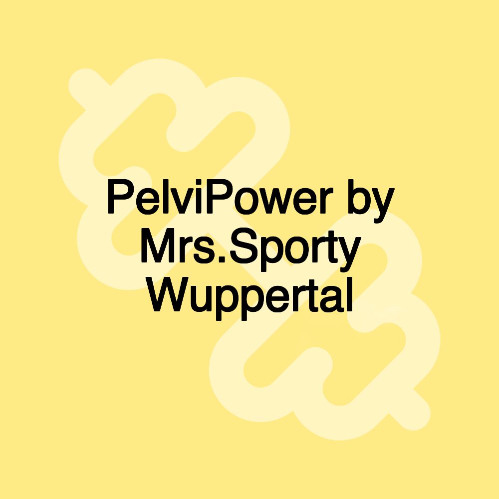 PelviPower by Mrs.Sporty Wuppertal