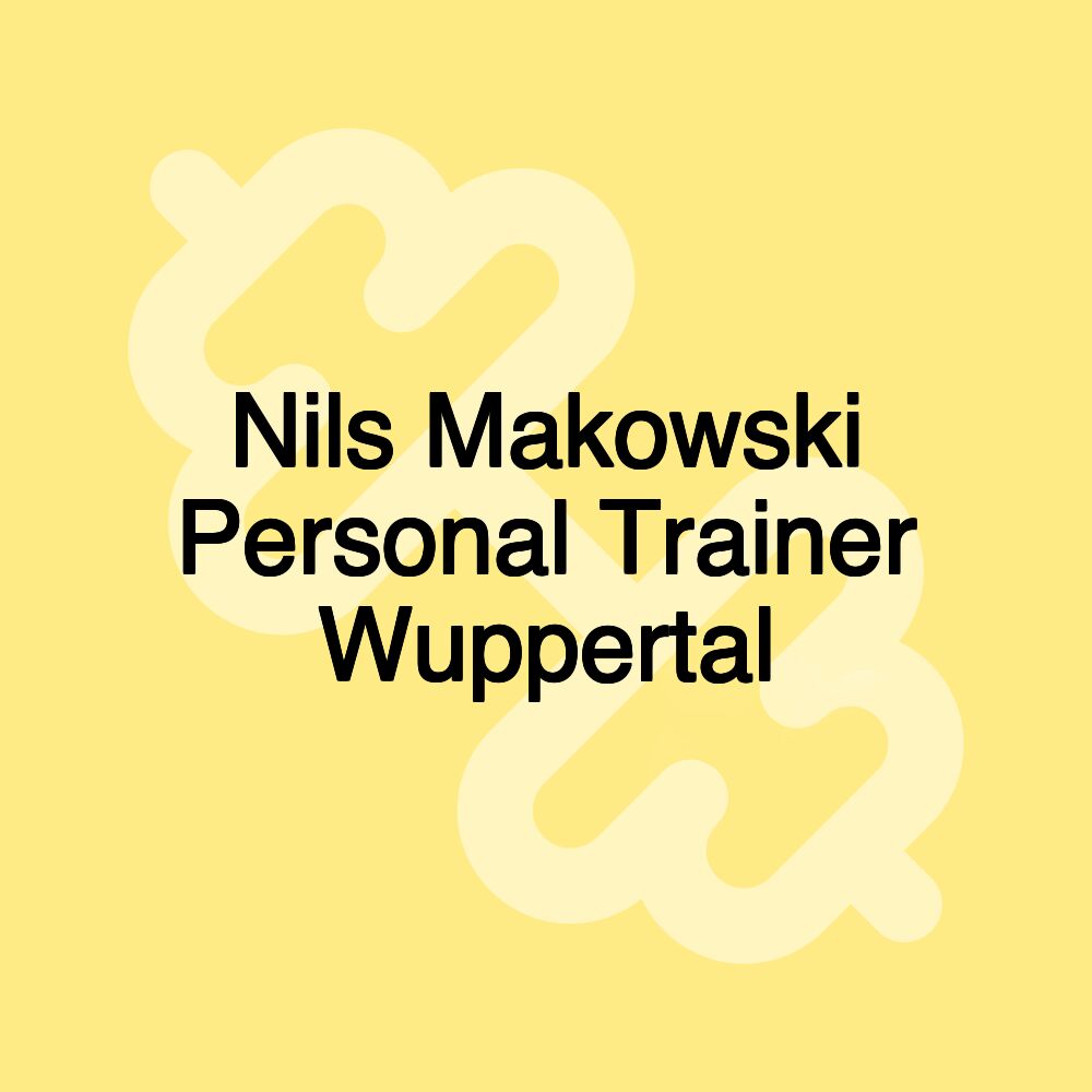 Nils Makowski Personal Trainer Wuppertal