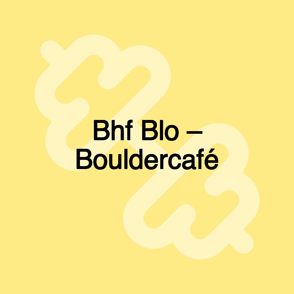 Bhf Blo – Bouldercafé