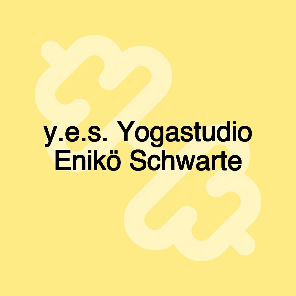 y.e.s. Yogastudio Enikö Schwarte