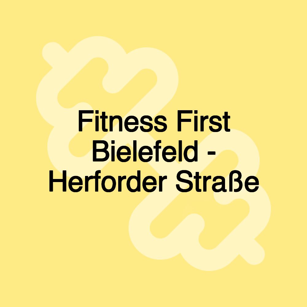 Fitness First Bielefeld - Herforder Straße