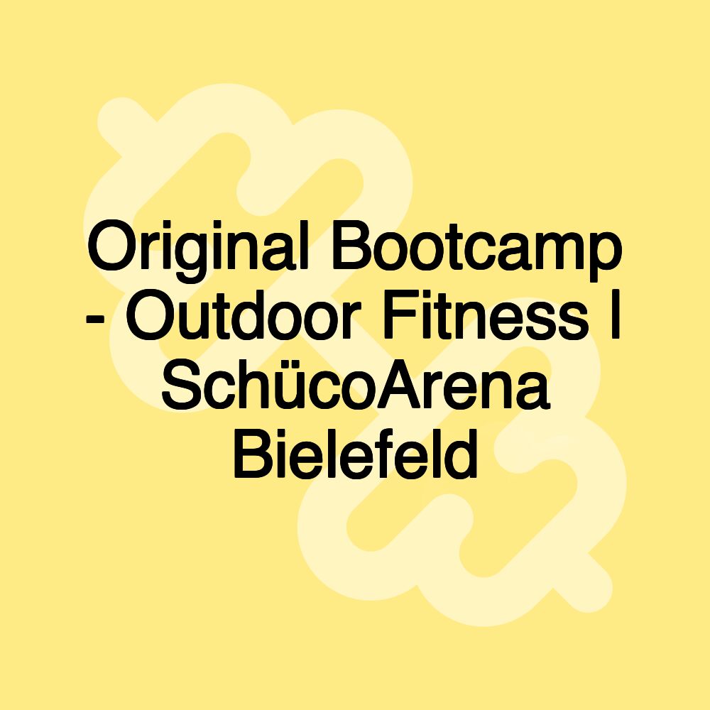 Original Bootcamp - Outdoor Fitness | SchücoArena Bielefeld