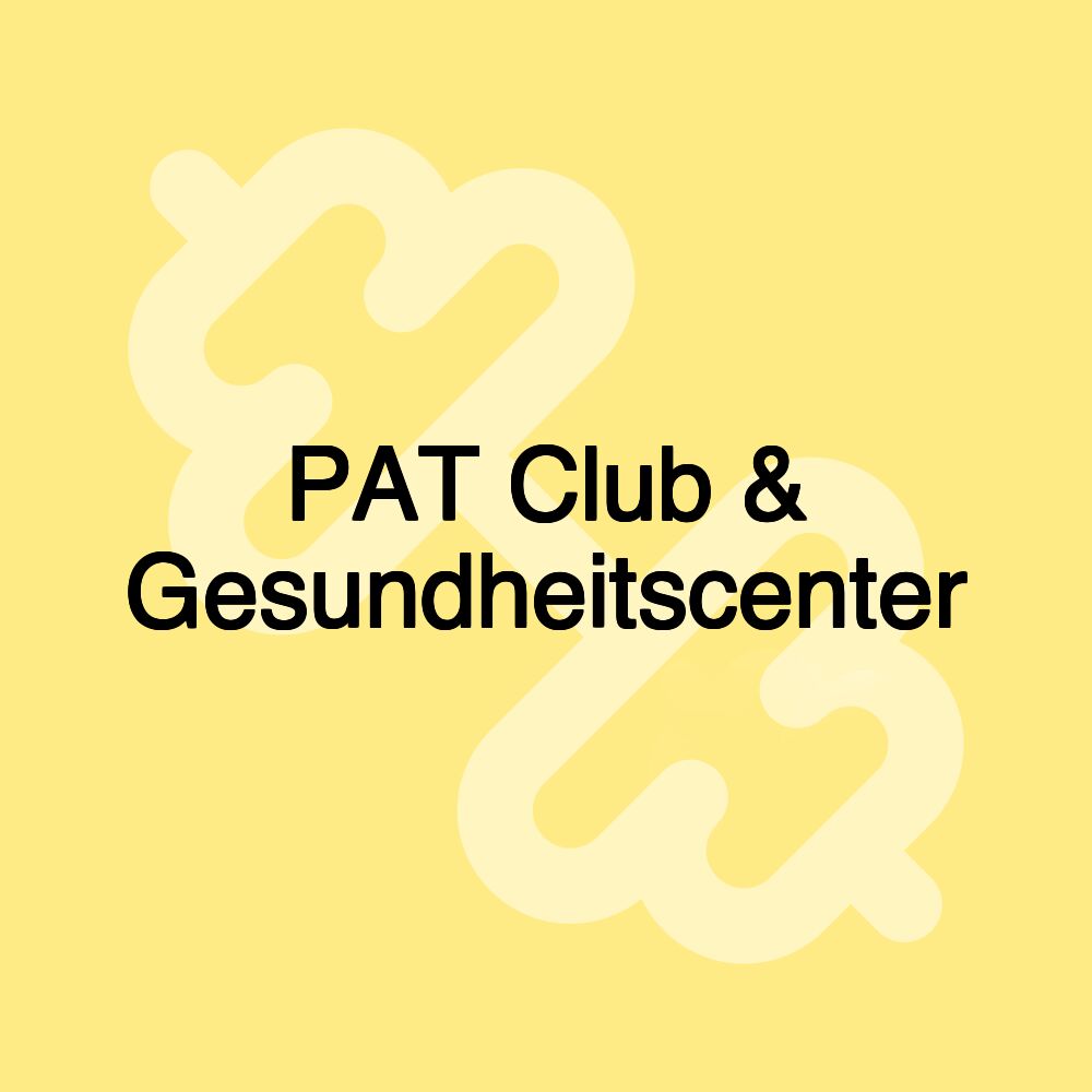 PAT Club & Gesundheitscenter