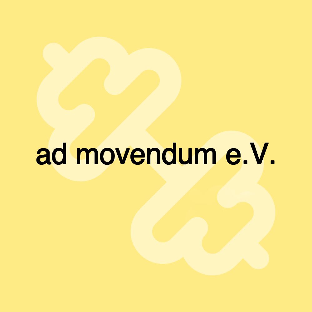 ad movendum e.V.