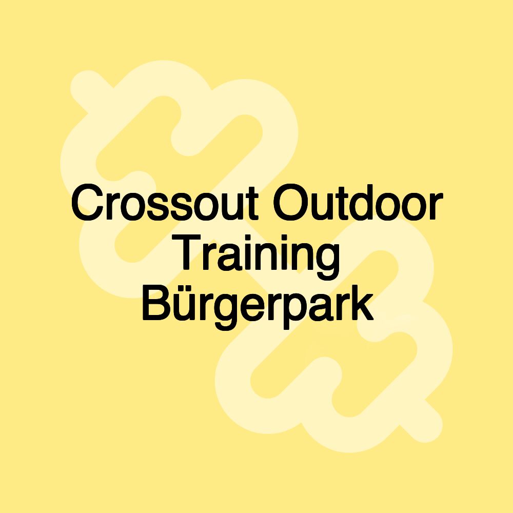 Crossout Outdoor Training Bürgerpark