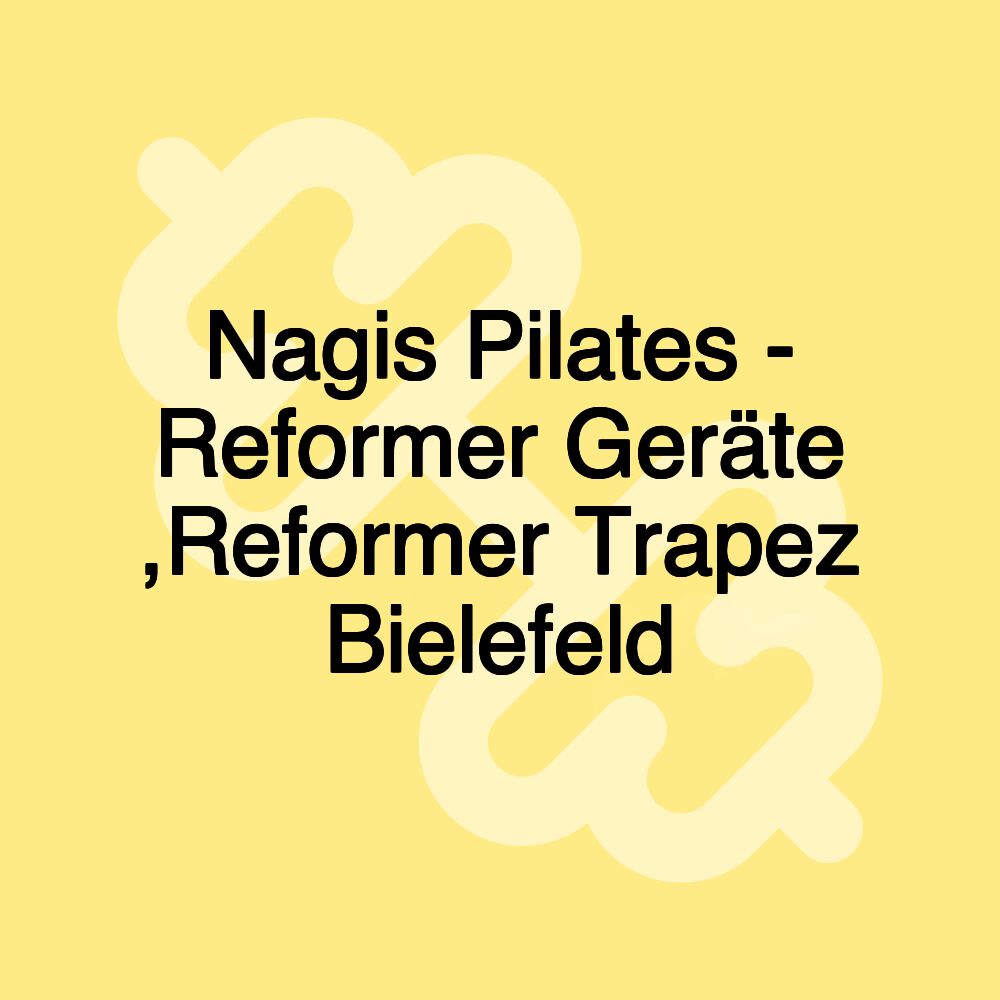 Nagis Pilates - Reformer Geräte ,Reformer Trapez Bielefeld