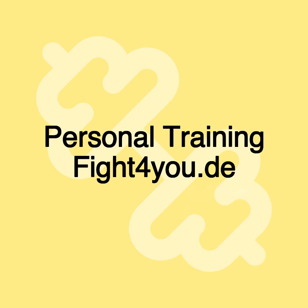 Personal Training Fight4you.de