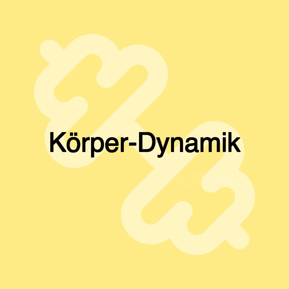 Körper-Dynamik