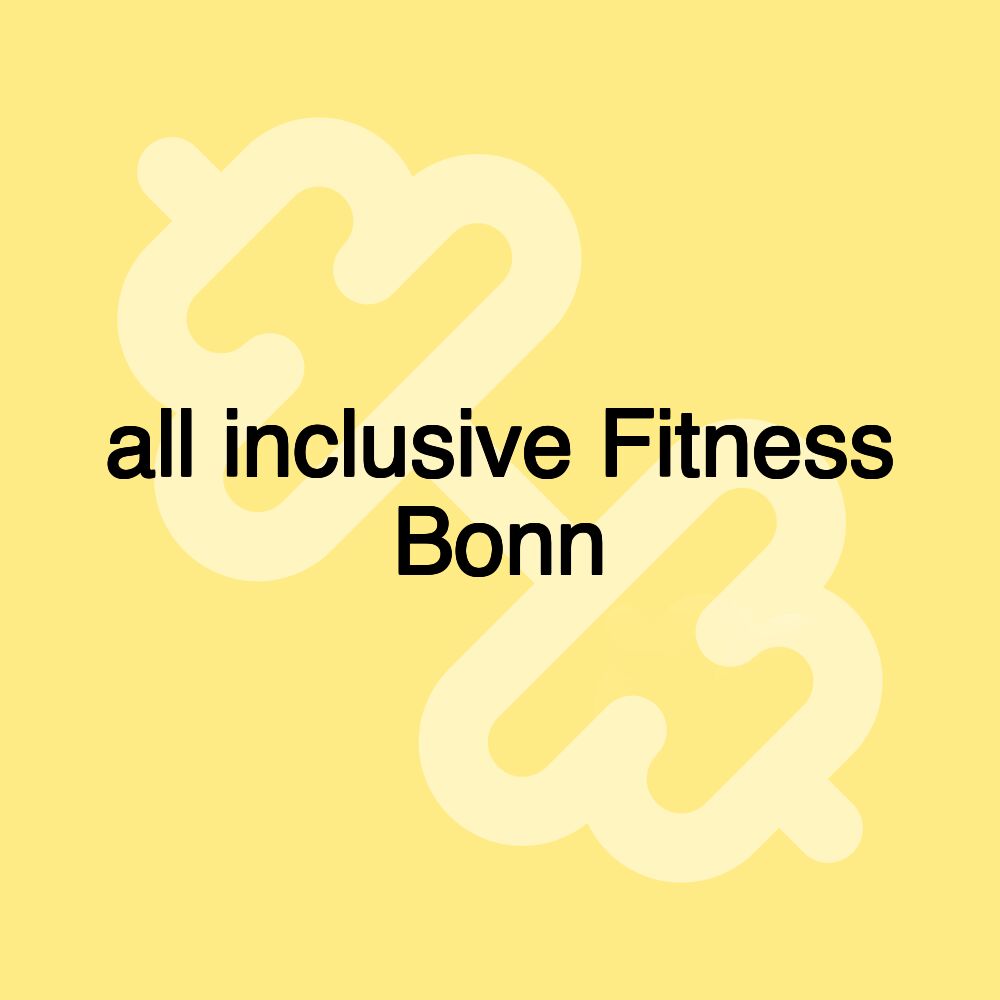 all inclusive Fitness Bonn