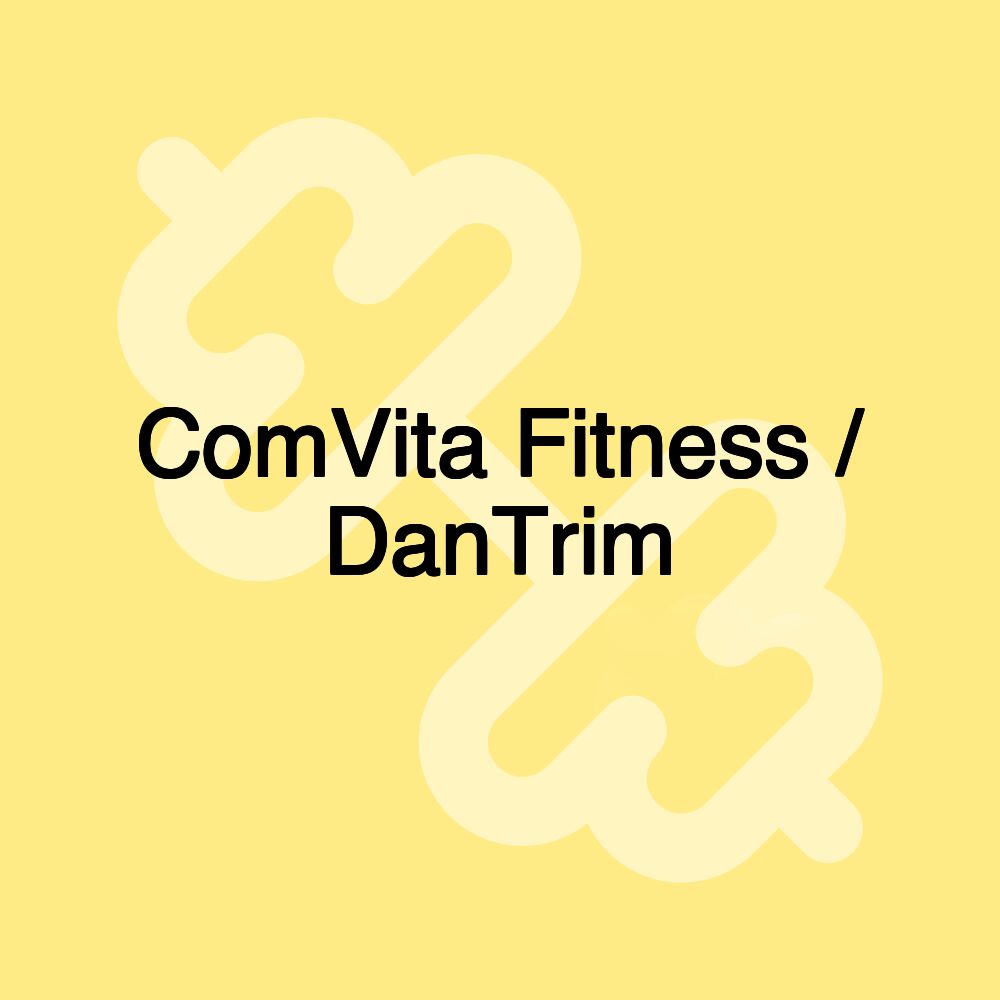 ComVita Fitness / DanTrim