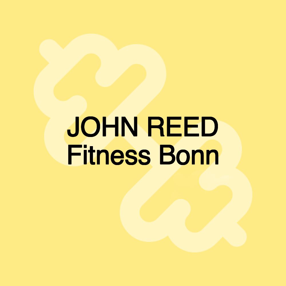 JOHN REED Fitness Bonn