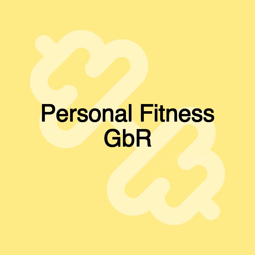 Personal Fitness GbR