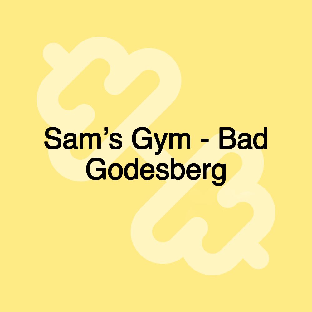 Sam’s Gym - Bad Godesberg