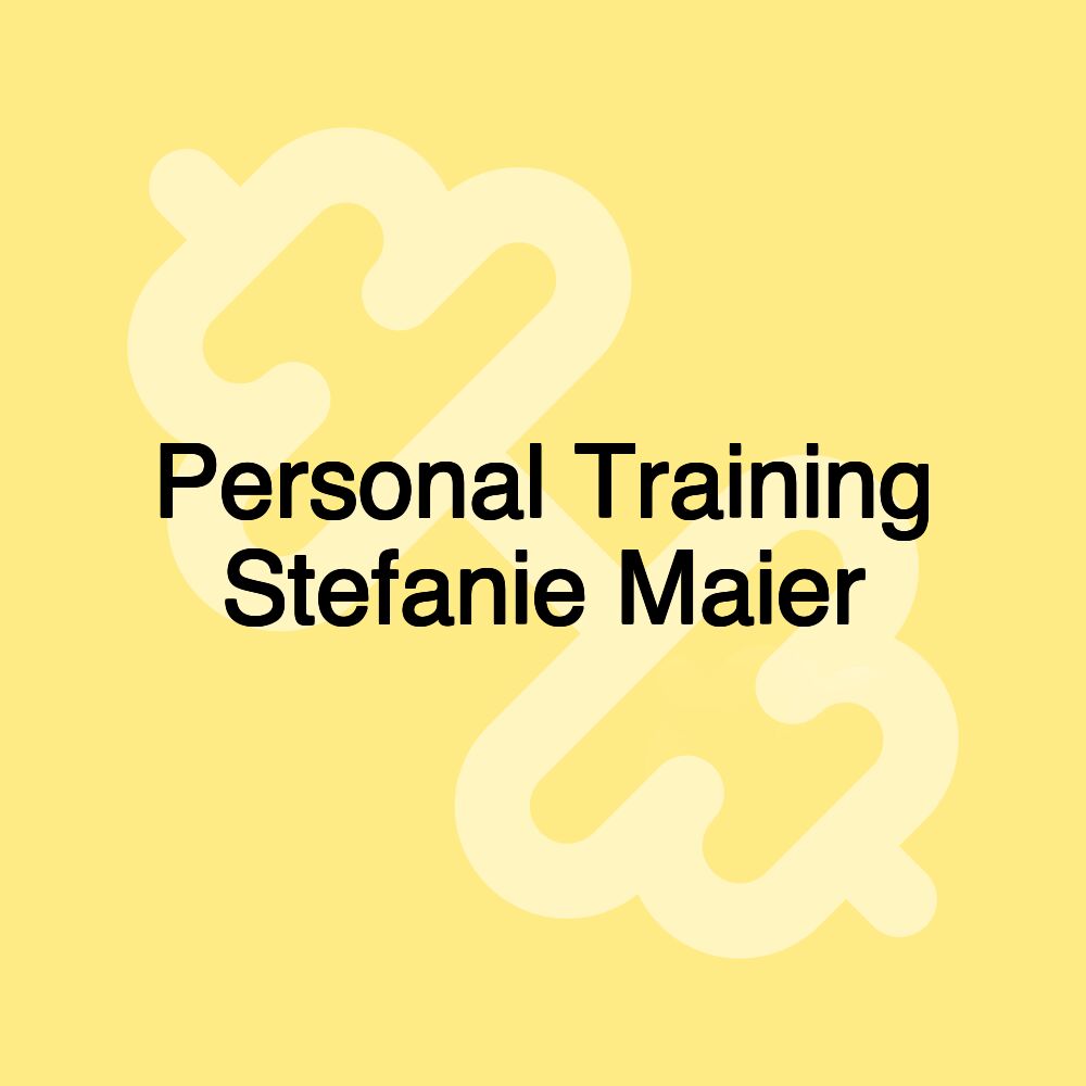 Personal Training Stefanie Maier