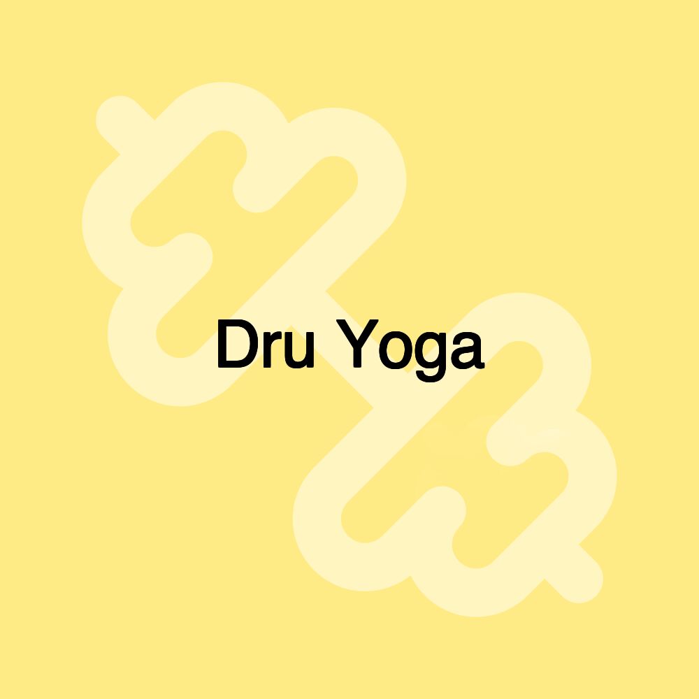 Dru Yoga