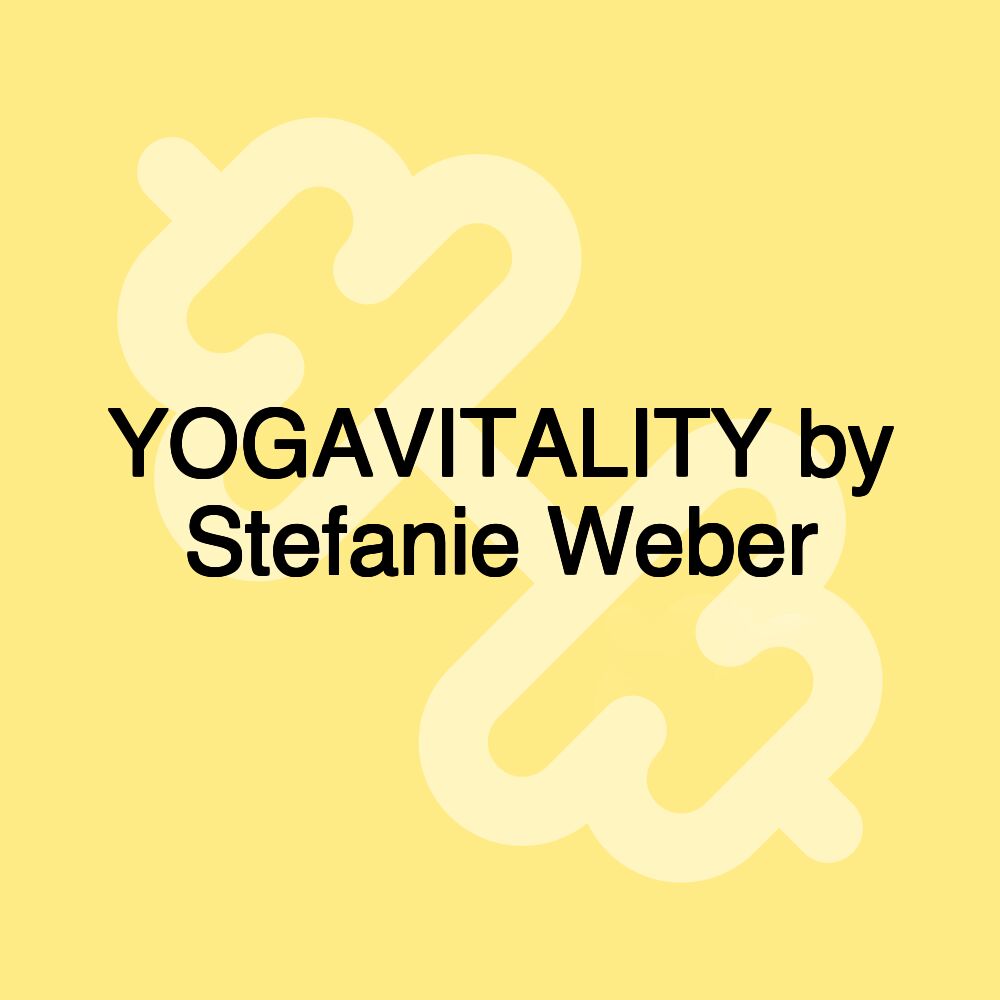 YOGAVITALITY by Stefanie Weber