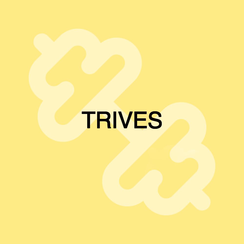 TRIVES