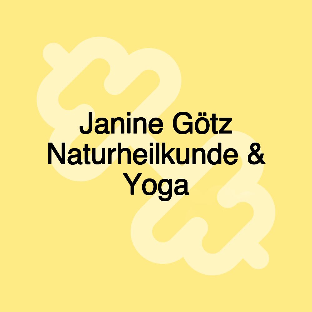 Janine Götz Naturheilkunde & Yoga