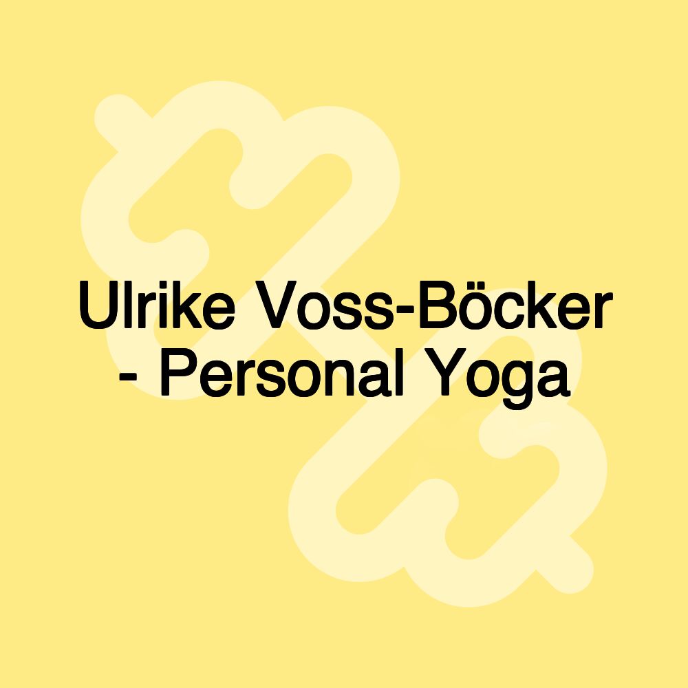 Ulrike Voss-Böcker - Personal Yoga