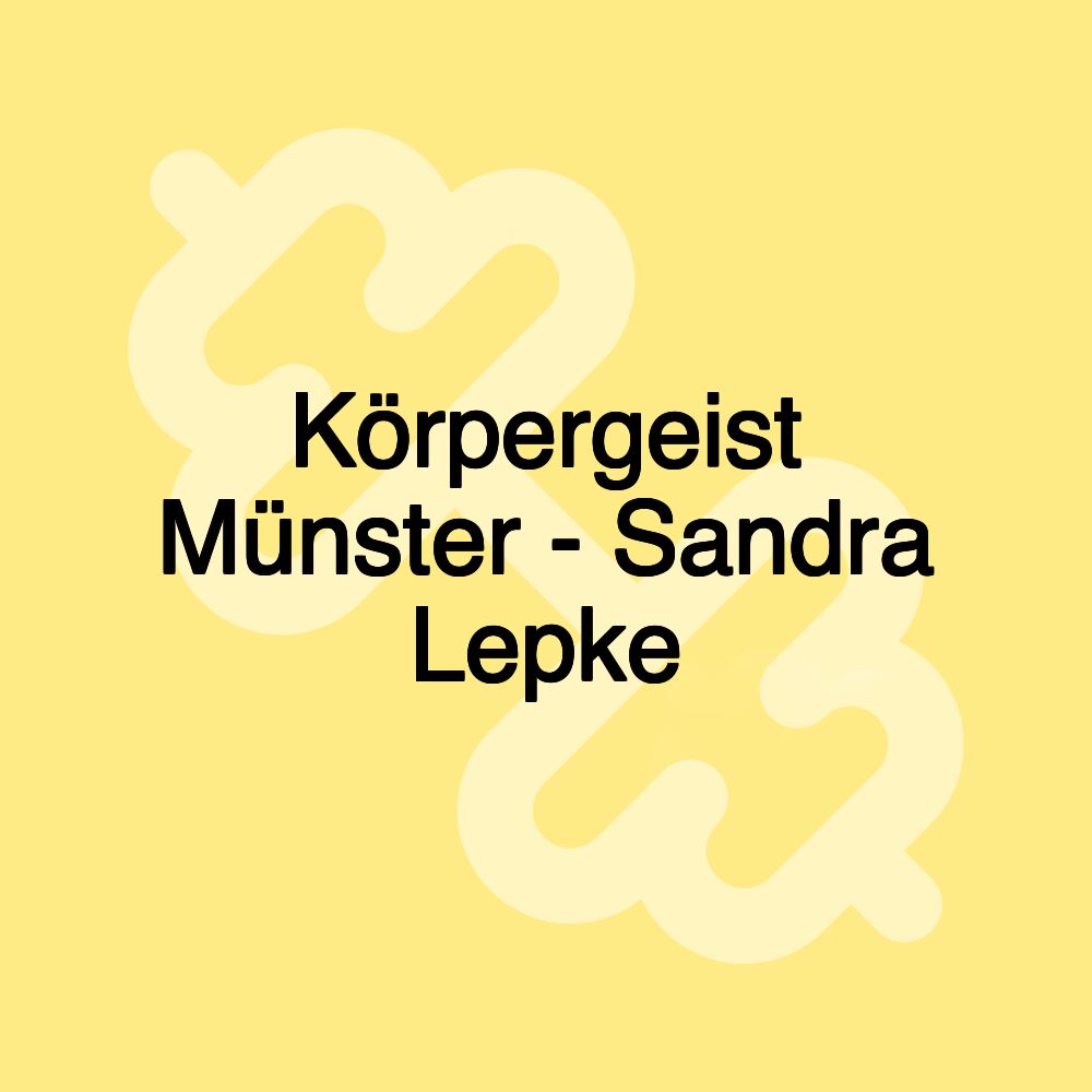 Körpergeist Münster - Sandra Lepke