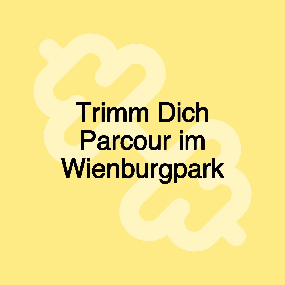 Trimm Dich Parcour im Wienburgpark