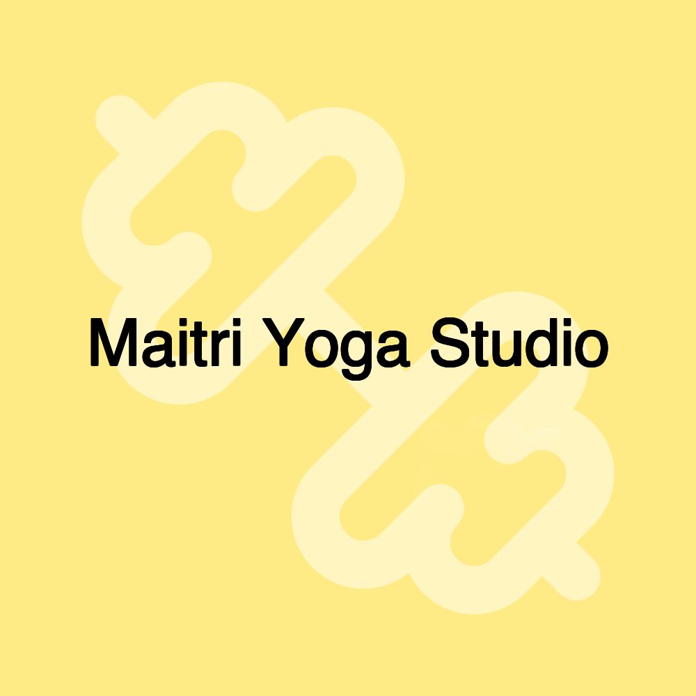 Maitri Yoga Studio