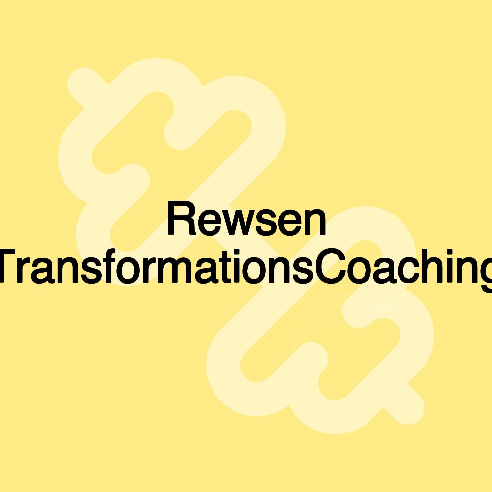 Rewsen TransformationsCoaching