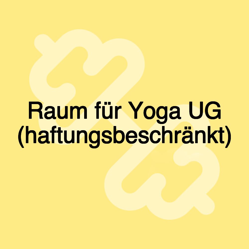 Raum für Yoga UG (haftungsbeschränkt)